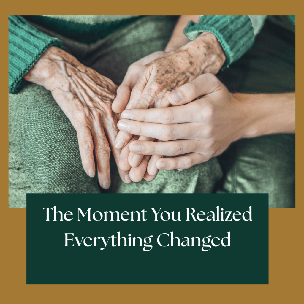 The Moment You Realized Things&nbsp;Changed
